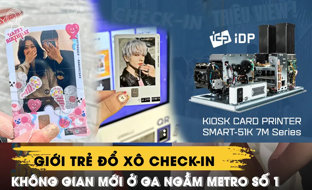 Giải pháp phát hành thẻ debit cá nhân dùng cho tuyến metro bến thành. IDP SMART 51K Kiosk