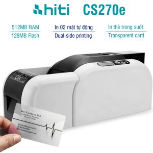 Máy in thẻ NFC trong suốt HiTi CS270e Dual